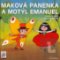 Maková panenka a motýl Emanuel