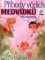 Příhody včelích medvídků Příhody včelích medvídků