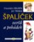 Špalíček veršů a pohádek Špalíček veršů a pohádek
