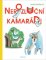 Nerozluční kamarádi