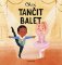 Chci tančit balet Chci tančit balet