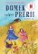 Domek v prérii Domek v prérii