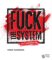 Fuck the System Fuck the System