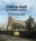 Historie kaplí v Suchých Lazcích Historie kaplí v Suchých Lazcích