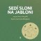 Sedí sloni na jabloni Sedí sloni na jabloni