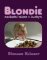 Blondie / nevšední talent v kuchyni Blondie / nevšední talent v kuchyni