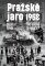 Pražské jaro 1968 Pražské jaro 1968