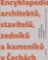 Encyklopedie architektů, stavitelů, zedníků a kameníků v Čechách Encyklopedie architektů, stavitelů, zedníků a kameníků v Čechách