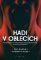 Hadi v oblecích aneb Psychopati na pracovišti: Jak je rozpoznat a jak se jim bránit