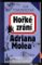Hořké zrání Adriana Molea