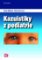 Kazuistiky z pediatrie Kazuistiky z pediatrie