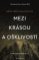 Mezi krásou a ošklivostí Mezi krásou a ošklivostí