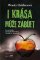I krása může zabíjet I krása může zabíjet