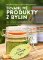 Trvanlivé produkty z bylinek Trvanlivé produkty z bylinek
