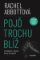 Pojď trochu blíž Pojď trochu blíž