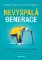 Nevyspalá generace Nevyspalá generace