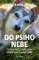 Do psího nebe Do psího nebe