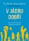 V jádru dobří V jádru dobří
