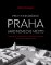 Protektorátní Praha jako německé město Protektorátní Praha jako německé město