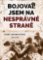 Bojoval jsem na nesprávné straně Bojoval jsem na nesprávné straně