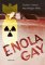 Enola Gay Enola Gay