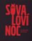 Sova loví noc Sova loví noc