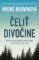 Čeliť divočine Čeliť divočine