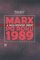 Marx a spoločenské zmeny po roku 1989 Marx a spoločenské zmeny po roku 1989