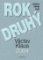Rok druhý - Projevy, články, eseje Rok druhý - Projevy, články, eseje