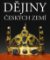 Dějiny českých zemí Dějiny českých zemí