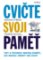 Cvičte svoji paměť Cvičte svoji paměť