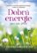 Dobrá energie pro váš život Dobrá energie pro váš život