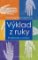 Výklad z ruky - Praktická cvičení Výklad z ruky - Praktická cvičení