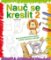 Nauč se kreslit 2 - Nauč se kreslit krok za krokem zvířata a postavy z džungle Nauč se kreslit 2 - Nauč se kreslit krok za krokem zvířata a postavy z džungle