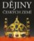 Dějiny českých zemí Dějiny českých zemí