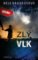 Zlý vlk Zlý vlk