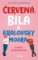 Červená, bílá a královsky modrá Červená, bílá a královsky modrá