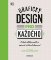 Grafický design pro každého Grafický design pro každého