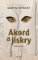 Akord a jiskry – Povídky