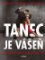 Tanec je vášeň Tanec je vášeň