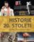 Historie 20. století Historie 20. století