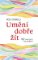 Umění dobře žít - Hledáte cestu ke štěstí? Tady jich najdete 52! Umění dobře žít - Hledáte cestu ke štěstí? Tady jich najdete 52!