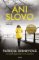 Ani slovo Ani slovo