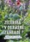 Zelenina v okrasné zahradě Zelenina v okrasné zahradě