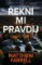 Řekni mi pravdu Řekni mi pravdu