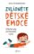 Zvládněte dětské emoce Zvládněte dětské emoce