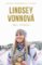 Lindsey Vonnová – Můj příběh. Autobiografie fenomenální lyžařky Lindsey Vonnová – Můj příběh. Autobiografie fenomenální lyžařky