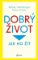Dobrý život Dobrý život