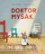 Doktor Myšák Doktor Myšák