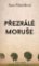 Přezrálé moruše Přezrálé moruše